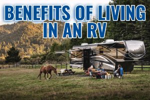 Benefits Of Living In An RV