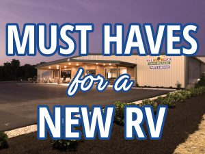 Must Haves For A New RV