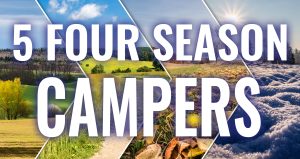 Our Favorite 4 Season Campers!