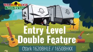 Entry-Level Family Campers! Ozark 1620BHLE & 1650BHKX | Lightweight, Affordable, and Spacious